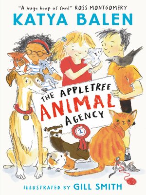 cover image of The Appletree Animal Agency--First in a heart-warming illustrated animal vet and rescue series from award-winning creators for ages 7, 8, 9; the perfect summer holiday read